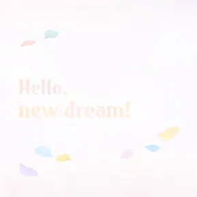 Hello, new dream! album art
